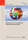 Horst Hilpert - Nationale und internationale Fussballrechtsprechung