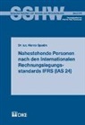Marco Spadin - Nahestehende Personen nach den Internationalen Rechnungslegungsstandards IFRS (IAS 24)