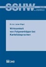 Lukas Wiget - Wirksamkeit von Folgeverträgen bei Kartellabsprachen