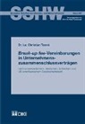 Christian Tanno - Break-up fee-Vereinbarungen in Unternehmenszusammenschlussverträgen nach schweizerischem, deutschem, britischem und US-amerikanischem Gesellschaftsrecht