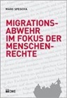 Marc Spescha - Migrationsabwehr im Fokus der Menschenrechte