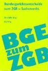 Alfred Koller - Bundesgerichtsentscheidungen zum schweizerischen Zivilgesetzbuch - Sachenrecht