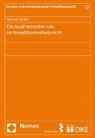Michael Gindler - Die local remedies rule im Investitionsschutzrecht
