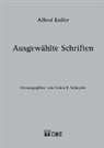Anton K. Schnyder - Alfred Koller - Ausgewählte Schriften