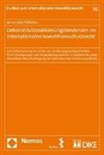Anna Lotte Böttcher - Dekonstitutionalisierungstendenzen im internationalen Investitionsschutzrecht