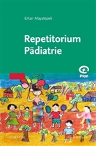 Ertan Mayatepek, Erta Mayatepek, Ertan Mayatepek - Repetitorium Pädiatrie