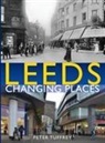 Peter Tuffrey - Leeds: Changing Places