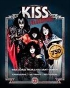 Johan Kihlberg - Kiss Klassified War Stories From An Army General (Book About Music)