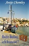 Antje Chomley, Antje Chomley - Hallo Hellas, ich komme!