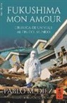 Pablo M. Díez Uceda - Fukushima mon amour