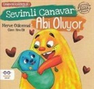 Merve Gülcemal - Sevimli Canavar Abi Oluyor
