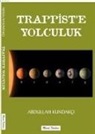 Abdullah Kundakci - Trappiste Yolculuk