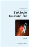 Michel Théron - Théologie buissonnière