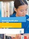 Sabine Utheß - deutsch.kombi Plus, Differenzierende Ausgabe: deutsch.kombi plus 8. Differenzierende Allgemeine Ausgabe