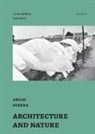 Abilio Guerra, Fernando Luiz Lara, Silvana Romano - Architecture and Nature