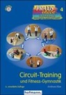 Andreas Klee, Andreas (Dr.) Klee - Circuit-Training und Fitness-Gymnastik, m. CD-ROM