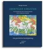 Marga Kreckel - Abenteuer Kirgistan