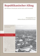 Andrea Braune, Andreas Braune, Dreyer, Dreyer, Michael Dreyer - Republikanischer Alltag