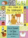 Kim Sears, Helen Hancocks - Cómo cuidar de tu humano. Una guía para perros