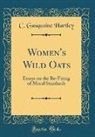 C. Gasquoine Hartley - Women's Wild Oats