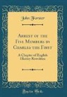 John Forster - Arrest of the Five Members by Charles the First