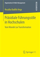 Rosalba Badillo Vega - Präsidiale Führungsstile in Hochschulen