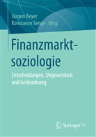 Jürge Beyer, Jürgen Beyer, Senge, Senge, Konstanze Senge - Finanzmarktsoziologie