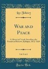 Leo Tolstoy - War and Peace, Vol. 1 of 2