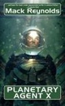 Mack Reynolds - Planetary Agent X
