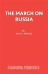 David Storey, Storey David - The March on Russia