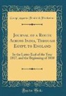 George Augustus Frederick Fitzclarence - Journal of a Route Across India, Through Egypt, to England