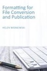 Helen Wisniewski - Formatting for File Conversion and Publication
