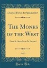 Charles Forbes de Montalembert - The Monks of the West, Vol. 2