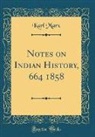 Karl Marx - Notes on Indian History, 664 1858 (Classic Reprint)