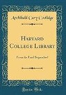 Archibald Cary Coolidge - Harvard College Library
