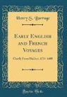 Henry S. Burrage - Early English and French Voyages