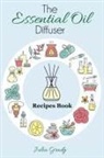 Julia Grady - The Essential Oil Diffuser Recipes Book