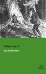 Wilhelm Hauff - Das kalte Herz
