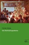 Charles Dickens - Eine Weihnachtsgeschichte