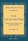 Juliana Horatia Ewing - Lob Lie-by-the-Fire