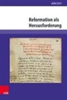 Julia Zech - Reformation als Herausforderung