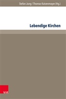 Stefa Jung, Stefan Jung, Katzenmayer, Katzenmayer, Thomas Katzenmayer - Lebendige Kirchen