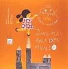 Fátima Fernández Méndez, Cristina Vergara Echarri - La madre mas mala del mundo