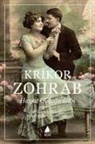 Krikor Zohrab - Hayat Oldugu Gibi