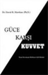 David R. Hawkins - Güce Karsi Kuvvet