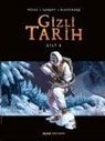 Blanchard, Kolektif, Kordey, Pecau - Gizli Tarih - Cilt 8 Ciltli