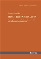 Bernhard Dinkelaker - How Is Jesus Christ Lord?