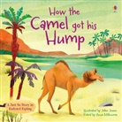 John Joven, Rudyard Kipling, Anna Milbourne, John Joven - How the Camel got his Hump