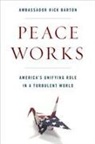 Frederick Barton, Frederick D. Barton - Peace Works