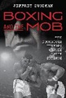 Jeffrey Sussman - Boxing and the Mob